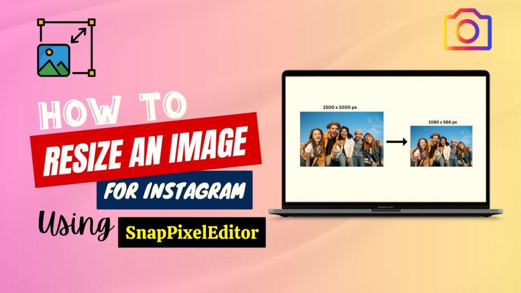 How to Resize an image for Instagram using SnapPixelEditor